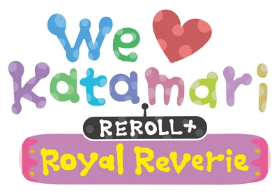 Logo for We Love Katamari REROLL+ Royal Reverie