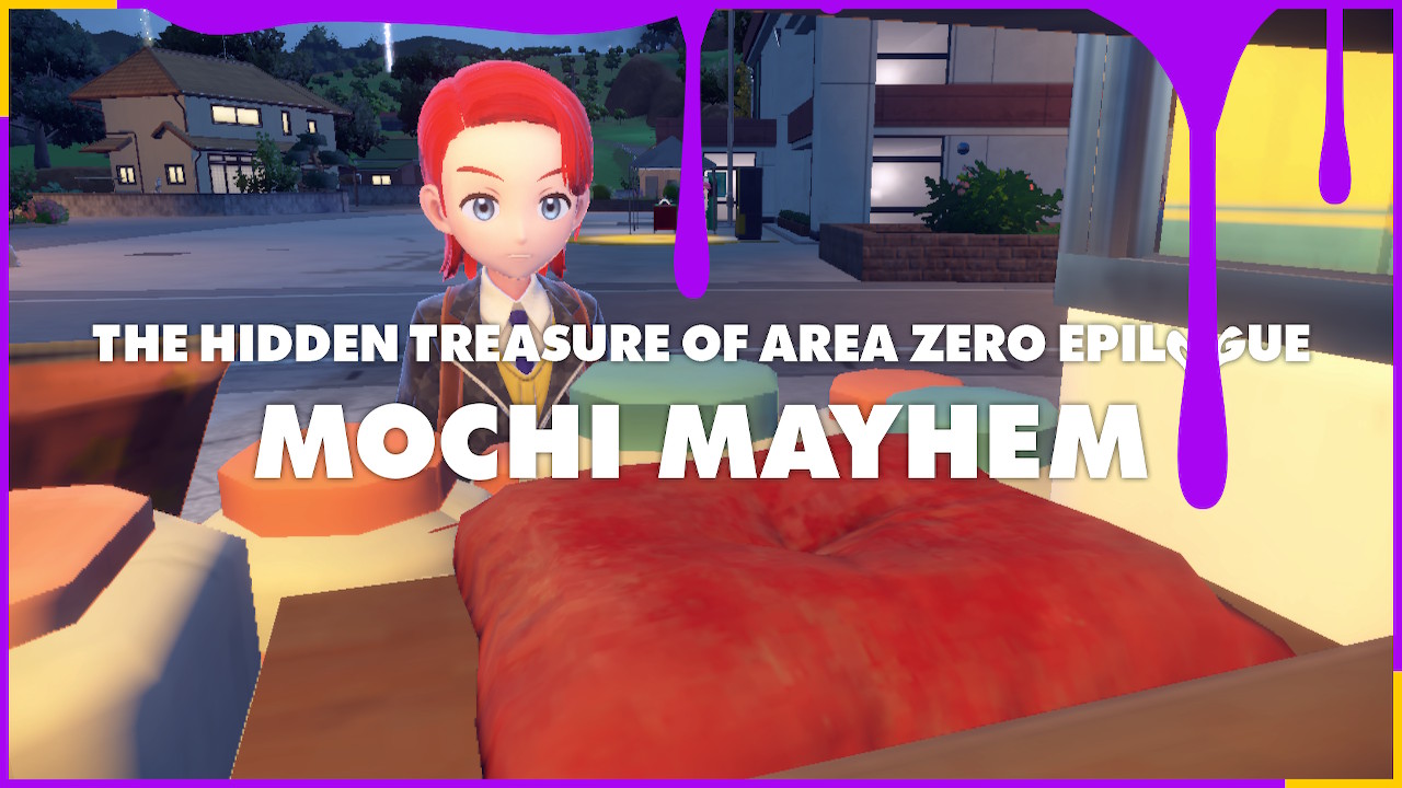 A screenshot of Pokémon Violet of the title card for "The Hidden Treasure of Area Zero Epilogue: Mochi Mayhem The player is looking concerned at an empty pillow that used to be filled in Peachy's shop, while the title card border is dropping down the screen.