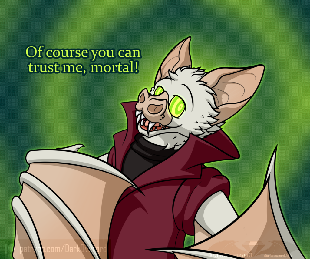 Art of Nyeogmi, a pale vampire bat (who is also a vampire). It stands in front of the viewer, facing a little away but still looking directly that them while it has one wing stretched out towards the viewer and its other wing gestured at itself. In green text next Nyeogmi it says "Of course you can trust me, mortal!". Its eyes aglow with green and yellow hypnotic patterns. The background is a dark green with a bright green glow behind Nyeogmi's head, with further green rings emanating outwards hypnotically.